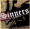 écouter en ligne The Sinners - Mala Hierba Nunca Muere