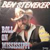 télécharger l'album Ben Steneker - Roll On Mississippi Long Forgotten Dreams