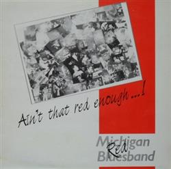 Download Michigan Red Bluesband - Aint That Red Enough