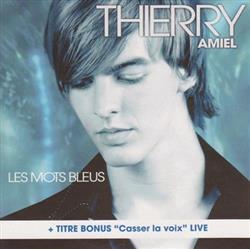 Download Thierry Amiel - Les Mots Bleus