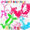 Album herunterladen Super Baby Face - ステレオガール