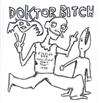 télécharger l'album Doktor Bitch - Speak To Me Toothless Bolster The Gnaps