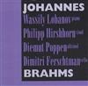 escuchar en línea Wassily Lobanov, Philipp Hirshhorn, Diemut Poppen, Dmitri Ferschtman - Johannes Brahms