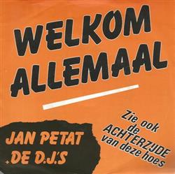 Download Jan Petat & De DJ's - Welkom Allemaal