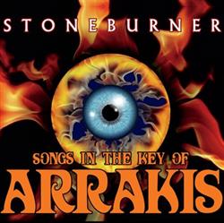 Download Stoneburner - Songs In The Key Of Arrakis