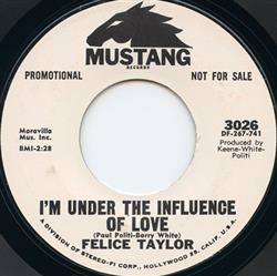 Download Felice Taylor - Im Under The Influence Of Love