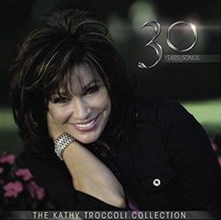 Download Kathy Troccoli - 30 YearsSongs The Kathy Troccoli Collection