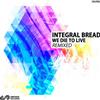 télécharger l'album Integral Bread - We Die To Live Remixed