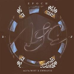 Download Alfa Mist & Emmavie - Epoch