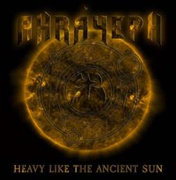 Download Ahráyeph - Heavy Like The Ancient Sun