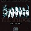 ladda ner album The Bridge - In Concert