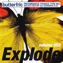 Download DJ Osami - Butterfrïc Progressive Trance Type 002 Explode Volume 002