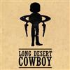 télécharger l'album Long Desert Cowboy - A Gunslingers Galaxy