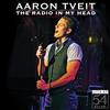 last ned album Aaron Tveit - The Radio In My Head Live At 54 Below