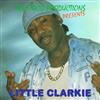 online luisteren Little Clarkie - The Hood Productions Presents Little Clarkie