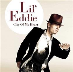 Download Lil' Eddie - City Of My Heart