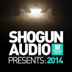 Download Various - Shogun Audio Presents 2014