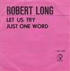 kuunnella verkossa Robert Long - Let Us Try Just One Word