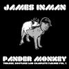 online luisteren James Inman - Pander Monkey