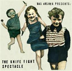 Download Das Archea - The Knife Fight Spectacle