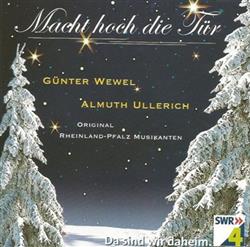 Download Günter Wewel, Almuth Ullerich, Original RheinlandPfalz Musikanten - Macht Hoch Die Tür