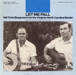 Download Cullen Galyean, Bobby Harrison - Let Me Fall Old Time Bluegrass From The Virginia North Carolina Border