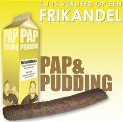 Download Pap & Pudding - Zij Is Verliefd Op Een Frikandel