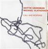 télécharger l'album Dottie Grossman Michael Vlatkovich - Call And Response