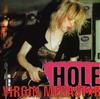 kuunnella verkossa Hole - Virgin Megastar