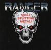 baixar álbum Ranger - Skull Splitting Metal