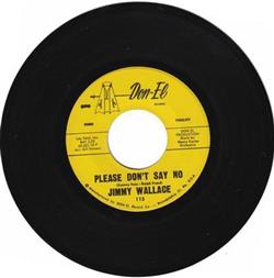 Download Jimmy Wallace - Please Dont Say No The Meaning of Love