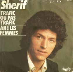 Download Sherif - Trafic Ou Pas Trafic Ah Les Femmes