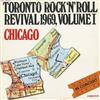 ouvir online Chicago - Toronto RocknRoll Revival 1969 Volume I