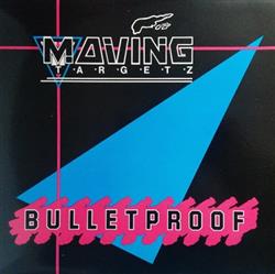 Download Moving Targetz - Bulletproof