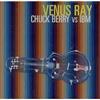 baixar álbum Venus Ray - Chuck Berry Vs IBM