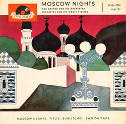 Download Max Greger and his orchestra, Zacharias and his magic Violins - Moscow Nights