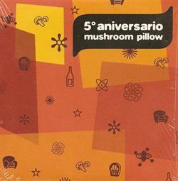 Download Various - 5º Aniversario Mushroom Pillow