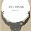 escuchar en línea I Like Trains - Beacons