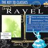 lataa albumi Ravel, New Philharmonia Orchestra, The Royal Philharmonic Orchestra, Orchestre De Paris - The Key To Classics Ravel