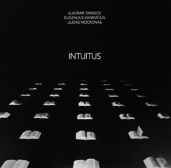 Download Vladimir Tarasov, Eugenijus Kanevičius, Liudas Mockūnas - Intuitus