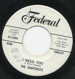 Download The Snapshots - I Need You Thats What I Like