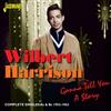 télécharger l'album Wilbert Harrison - Gonna Tell You A Story Complete Singles As Bs 1953 1962