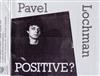 écouter en ligne Pavel Lochman - Positive