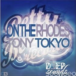 Download Tony Tokyo - On The Rhodes