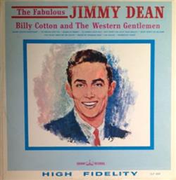 Download Jimmy Dean, Billy Cotton And The Western Gentlemen - The Fabulous Jimmy Dean