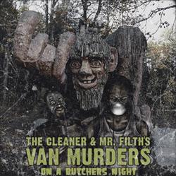 Download The Cleaner & Mr Filth's Van Murders - On A Butchers Night