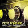 lataa albumi Various - Deep Touched 6 Deep Tech House Collection