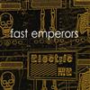 lyssna på nätet Fast Emperors - Electric Me