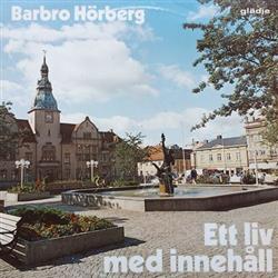 Download Barbro Hörberg - Ett Liv Med Innehåll