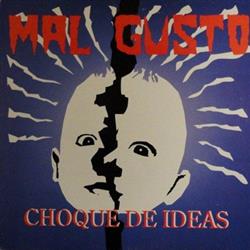 Download Mal Gusto - Choque De Ideas